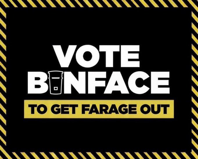 Vote Binface to get Farage out